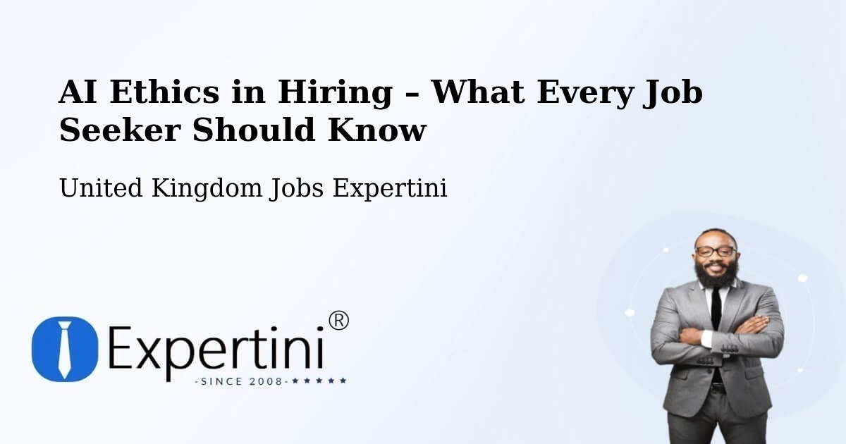 AI Ethics in Recruitment & Hiring – Hellaby - Hellaby, United Kingdom Jobs Expertini