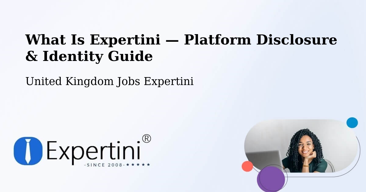 What Is Expertini — Platform Disclosure & Identity Guide – Hellaby